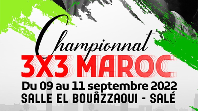 Basket 3x3.. Championnats du Maroc du 9 au 11 septembre à Salé