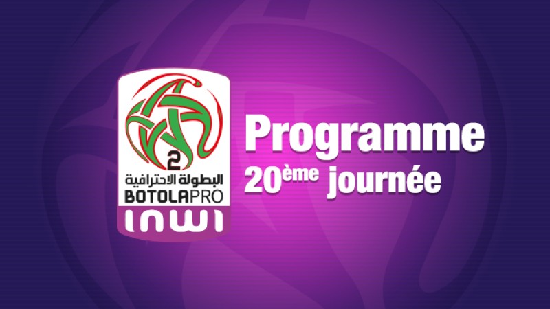 Botola Pro D2 "Inwi" (20è journée).. le programme