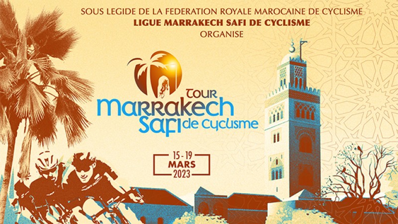 La 1ère édition du tour cycliste de Marrakech-Safi, du 15 au 19 mars
