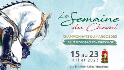 Semaine du Cheval.. la 38ème édition du 15 au 23 juillet à Rabat